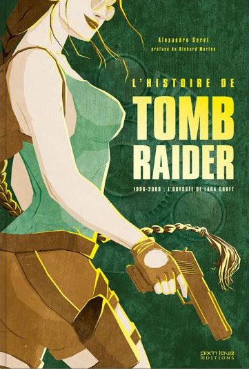 L'Histoire de Tomb Raider - L’odyssée de Lara Croft (simple)