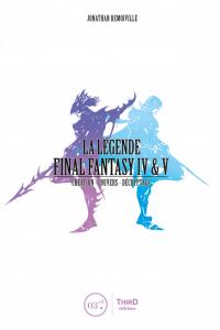 La légende Final Fantasy IV & V