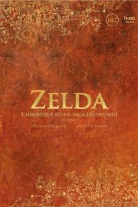 Zelda : Chronique d'une saga légendaire - Volume 1