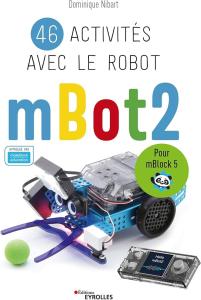 46 activités avec le robot mBot2