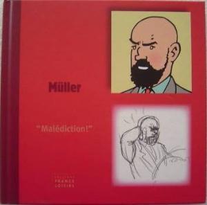 Müller - "Malédiction !"