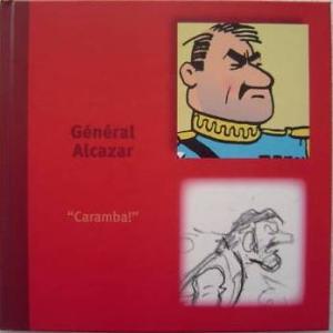 Général Alcazar - "Caramba !"