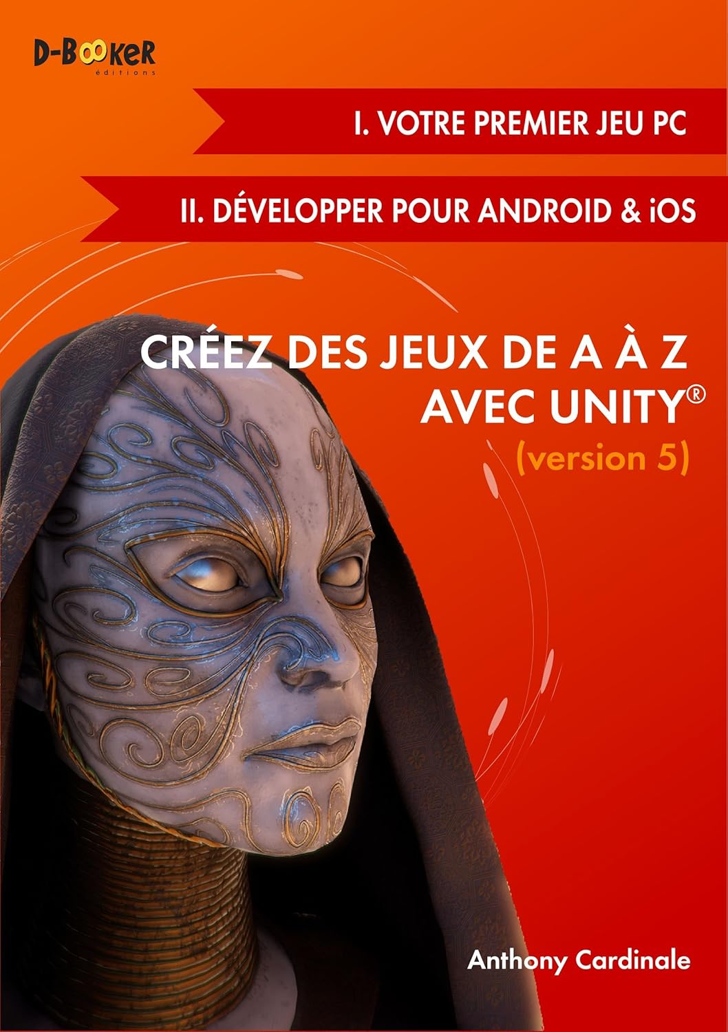 Créez des jeux de A à Z avec Unity (I-II) (version 5)