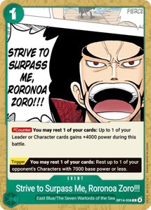 Strive to Surpass me, Roronoa Zoro!!!
